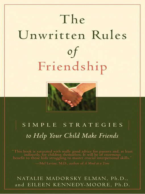 Title details for The Unwritten Rules of Friendship by Eileen Kennedy-Moore - Wait list